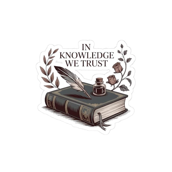 In Knowledge We Trust book quill ink bottle sticker | Kiss-Cut Sticker