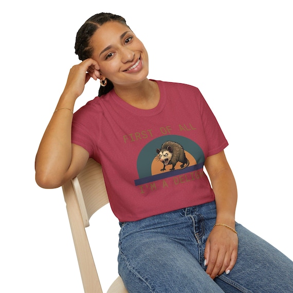 First of All I Am a Delight Possum T-Shirt | Retro Vintage Graphic Tee