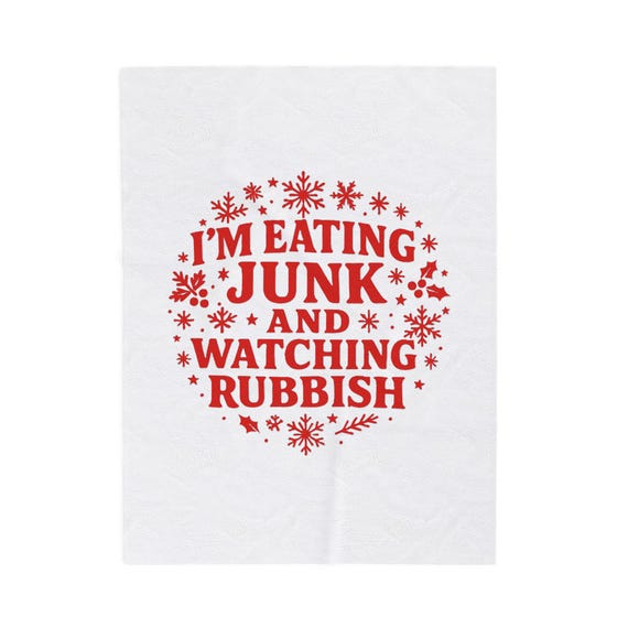 I Am Eating Junk and Watching Rubbish Velveteen Plush Blanket Christmas Home Alone Movie Funny Plush Blanket