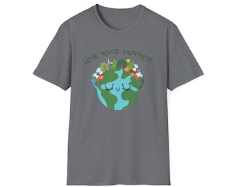 Eco-Friendly Earth Lover T-Shirt, Love Your Mother T-Shirt, Nature Tee, Sustainable Fashion, Gift for Environmentalists