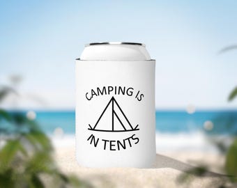 Outdoor Abenteuer Dosenkühler, Camping ist in Zelten, isolierter Getränkehalter, Sommer Camping Geschenk, Wandern Dosenhalter, Camping Ausflug