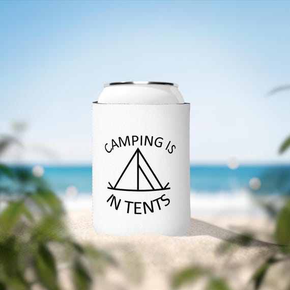 Outdoor Adventure Can Cooler Sleeve, Camping Is In Tents Insulated Beverage Holder, Summer Camping Gift, Hiking Can Holder, Camping Trip