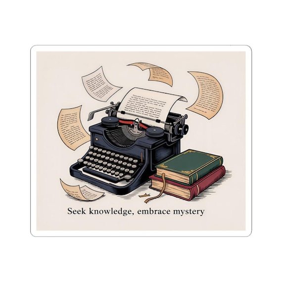 Vintage Typewriter Sticker | Seek Knowledge Embrace Mystery, Literary Sticker