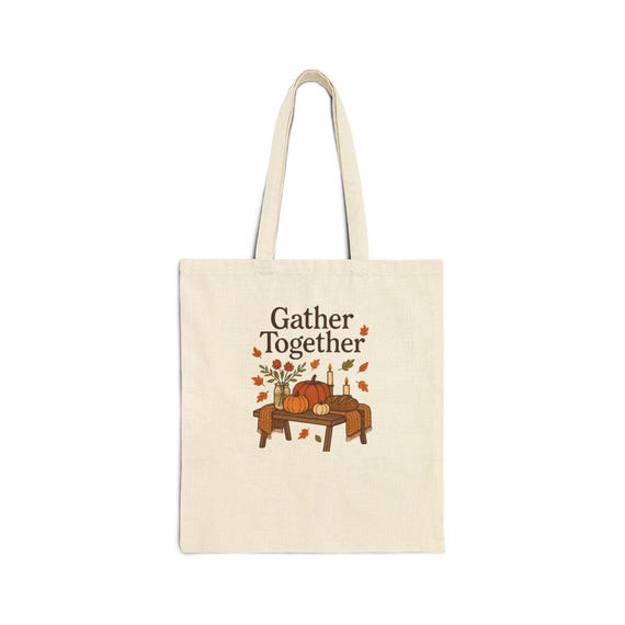 Gather Together Tote Bag | Fall Pumpkin Table, Autumn Leaves