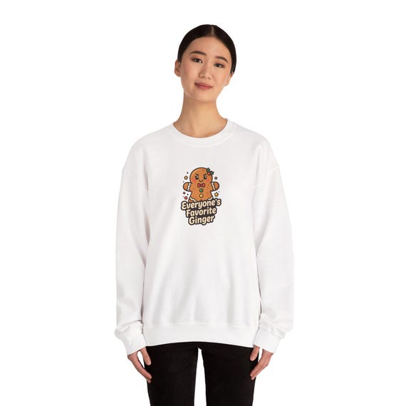 Funny Gingerbread "Everyone's Favorite Ginger" Sweatshirt | Holiday Slogan