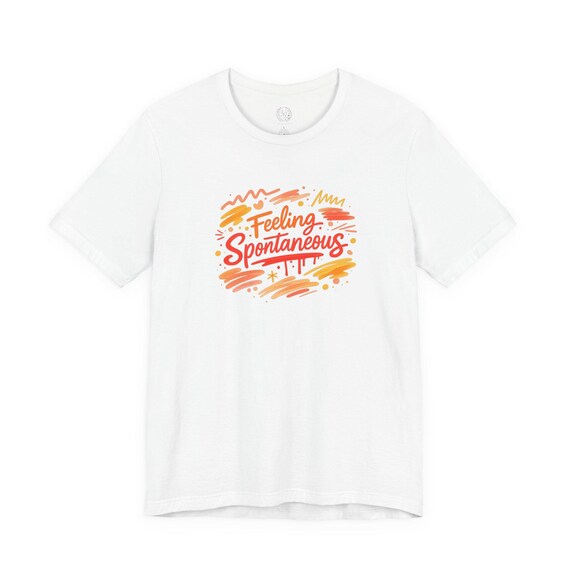 Feeling Spontaneous T-Shirt | hand-drawn marker effect, doodle art