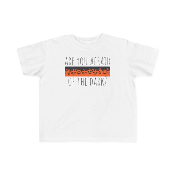 Are You Afraid of the Dark - Halloween Toddler's Fine Jersey Tee
