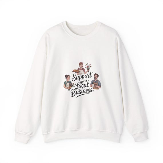 Support Your Local Business Crewneck | Small Business Owners Illustration