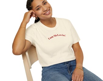 McLovin Graphic Humor Quote Unisex Softstyle T-Shirt, Superbad Movie Tee, Funny Joke Shirt, Vintage Graphic Tee, Movie Quote Tee
