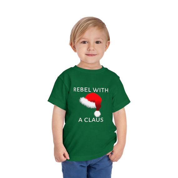 Rebel With a Claus - Toddler Short Sleeve Tee