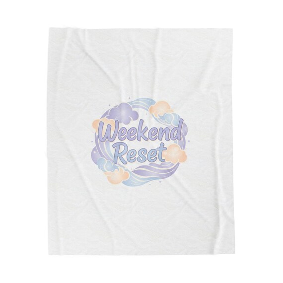 Weekend Reset Velveteen Plush Blanket | Ritualized Rest, Sunday Reset