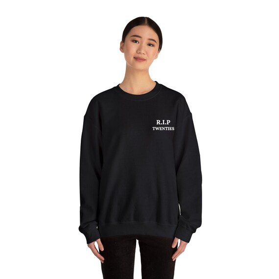 Customizable R.I.P. Custom Decade Sweatshirt | Black Crewneck | R.I.P. Twenties | R.I.P. Thirties | R.I.P. Forties