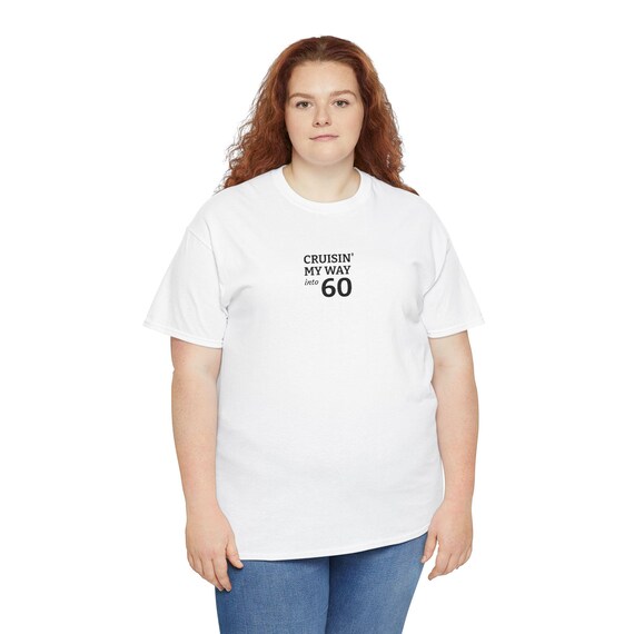 Personalizable Cruisin My Way Into (Custom Decade) Tee | Custom Birthday Shirt, Milestone Celebration
