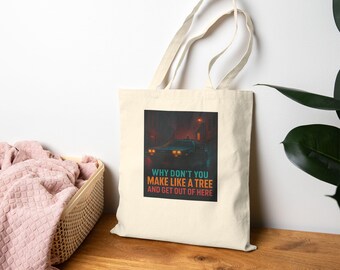 Haz como un árbol y márchate / Bolsa de tela con frase divertida de Regreso al Futuro / Bolsa de lona con humor