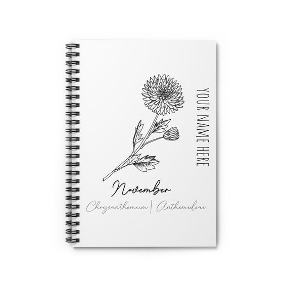 November Birth Flower - Chrysanthemum - CUSTOMIZABLE Spiral Notebook - Ruled Line