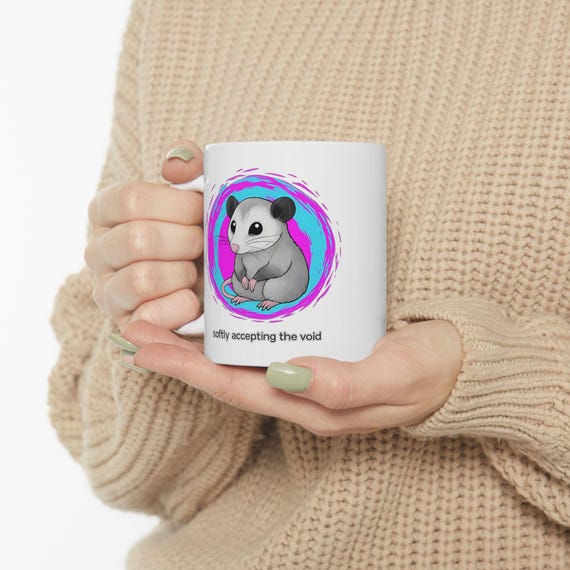 Softly Accepting the Void Opossum Art Mug | Ceramic Coffee Cup