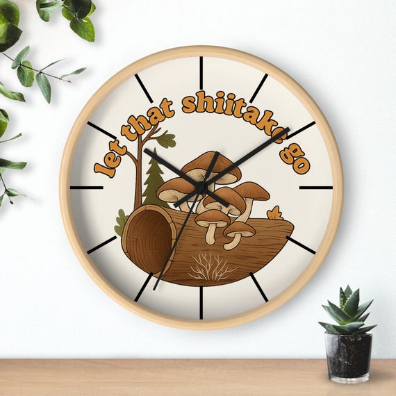 Let That Shiitake Go Wall Clock | Mushroom Log Illustration, Woodland Decor
