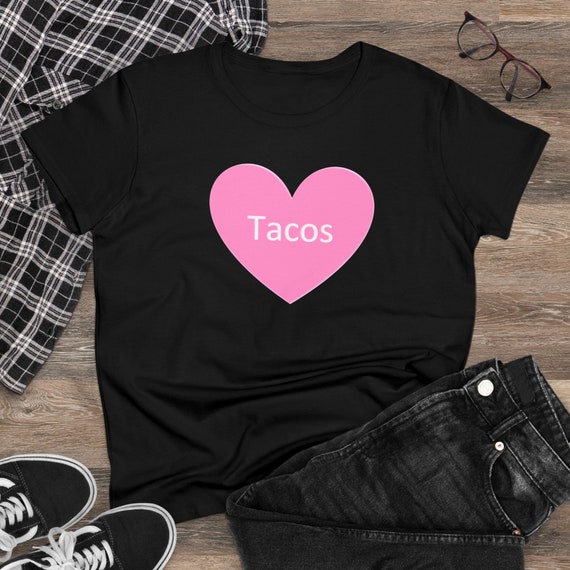 Taco Love - Women's Midweight Cotton Tee