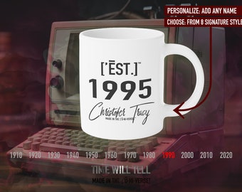 1995 Custom Contemporary Year Mug, Personalized 1995 Nostalgic Tea Cup, Est. 1995 Anniversary Gift - ['ĒST]™ by HŪMN