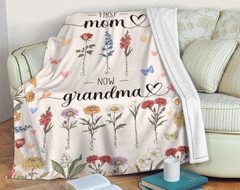 Personalized Flowers & Name First Mom Now Grandma Blanket, Floral Mom Grandma's Garden Gift, Mother's Day Nana Birth Month Flowers Blanket