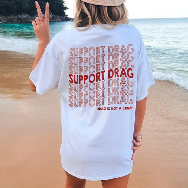 Support Drag Hoodie Shirt, Drag is Not a Crime Shirt, LGBT Shirt, LGBT Gift, Pride Month, Equality Right Shirt, Human Right Tee