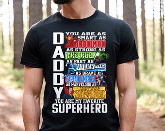 Daddy Superhero Shirt, Super Dad Shirts, Best Dad Ever Tee, Father's Day Shirt, Fathers Day Gift, Dad Birthday Gift, Men Daddy Shirts RE