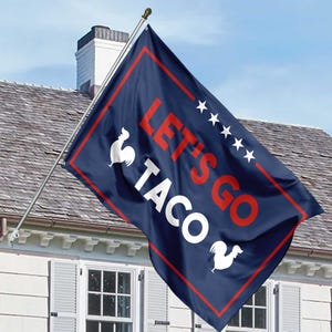 Let's Go TACO Flag, Anti Maga Flag, Anti Trump House Flag, Protest Flag, Activist Flag, Resistance Nope To Fascism Flag, Political Banner