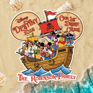 Op de afbeelding: Een Disney cruise-thema sticker met Mickey Mouse en vrienden op een piratenschip. Het schip vaart op blauwe golven, met een rode vlag met een doodskop en gekruiste botten. Tekst bevat "Disney Destiny 2025" en "Our 1st Disney Cruise". De familienaam "The Robinson Family" wordt ook weergegeven.