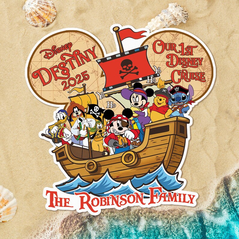 Op de afbeelding: Een Disney cruise-thema sticker met Mickey Mouse en vrienden op een piratenschip. Het schip vaart op blauwe golven, met een rode vlag met een doodskop en gekruiste botten. Tekst bevat "Disney Destiny 2025" en "Our 1st Disney Cruise". De familienaam "The Robinson Family" wordt ook weergegeven.
