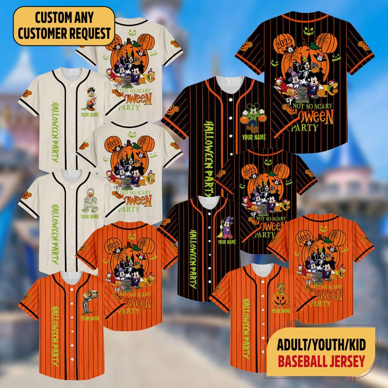 May include: A collection of baseball jerseys in cream, orange, and black, featuring Halloween-themed graphics. The jerseys display images of Mickey Mouse and friends, pumpkins, and the text "Not So Scary Halloween Party". The jerseys are available in adult, youth, and kid sizes.