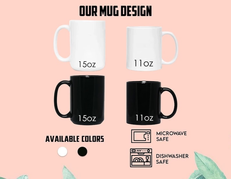 Puede incluir: Imagen de tazas blancas y negras en tama&ntilde;os de 15 oz y 11 oz. El texto "OUR MUG DESIGN" est&aacute; en la parte superior. Debajo, se muestran "AVAILABLE COLORS" con c&iacute;rculos blancos y negros. Los iconos indican que las tazas son aptas para microondas y lavavajillas.