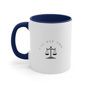 ill sue you coffee mug lawyer gift for man attorney gift for women lawyer mug law student coffee cup image 3