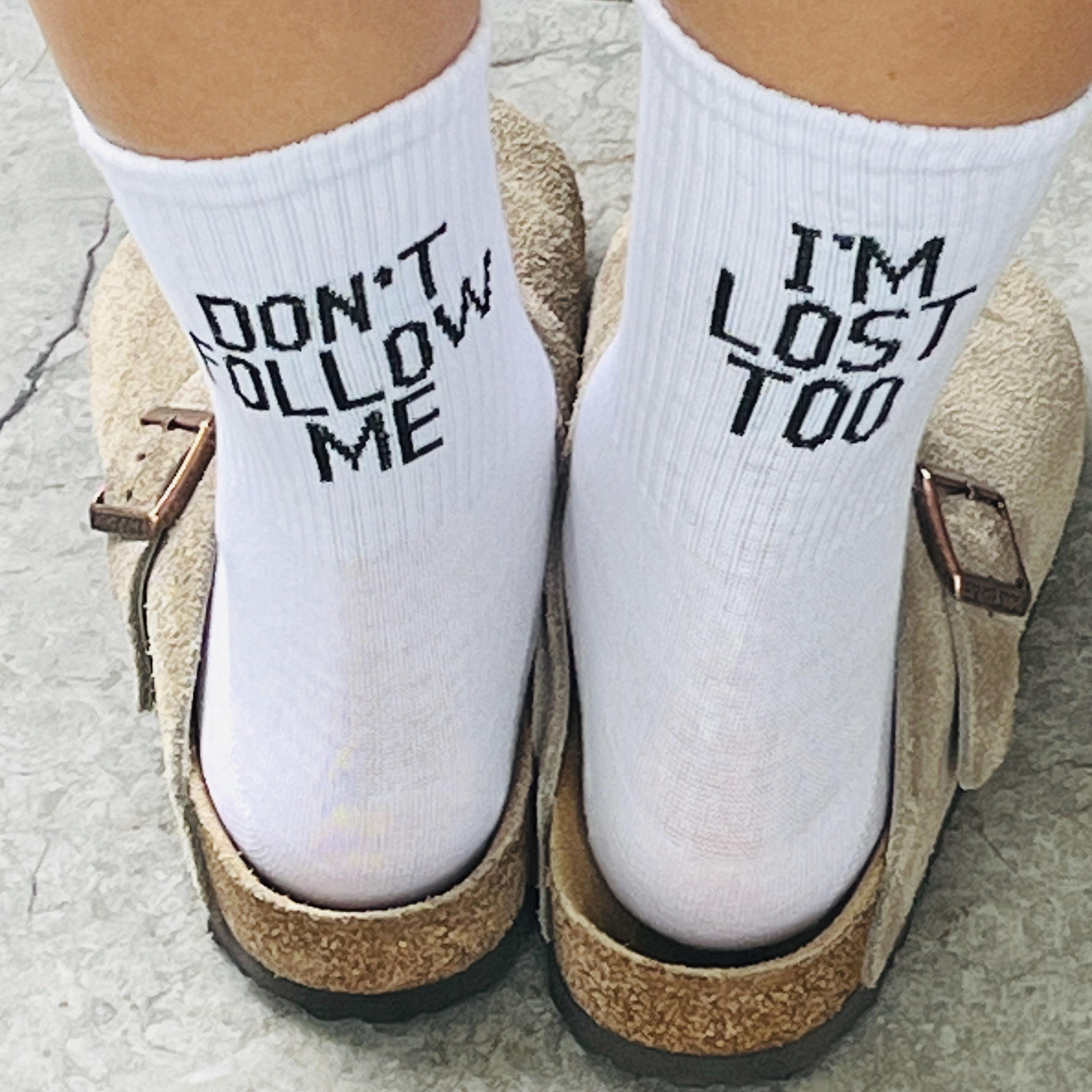 My fancy socks "Don't follow me / I'm lost too" the pair of socks / black or white |Shoeslaces