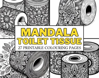 Funny Mandala Toilet Tissue COLOURING PAGES 27 Printable Coloring Pages, Unique Fun for Men & Women, Teens and Adults!