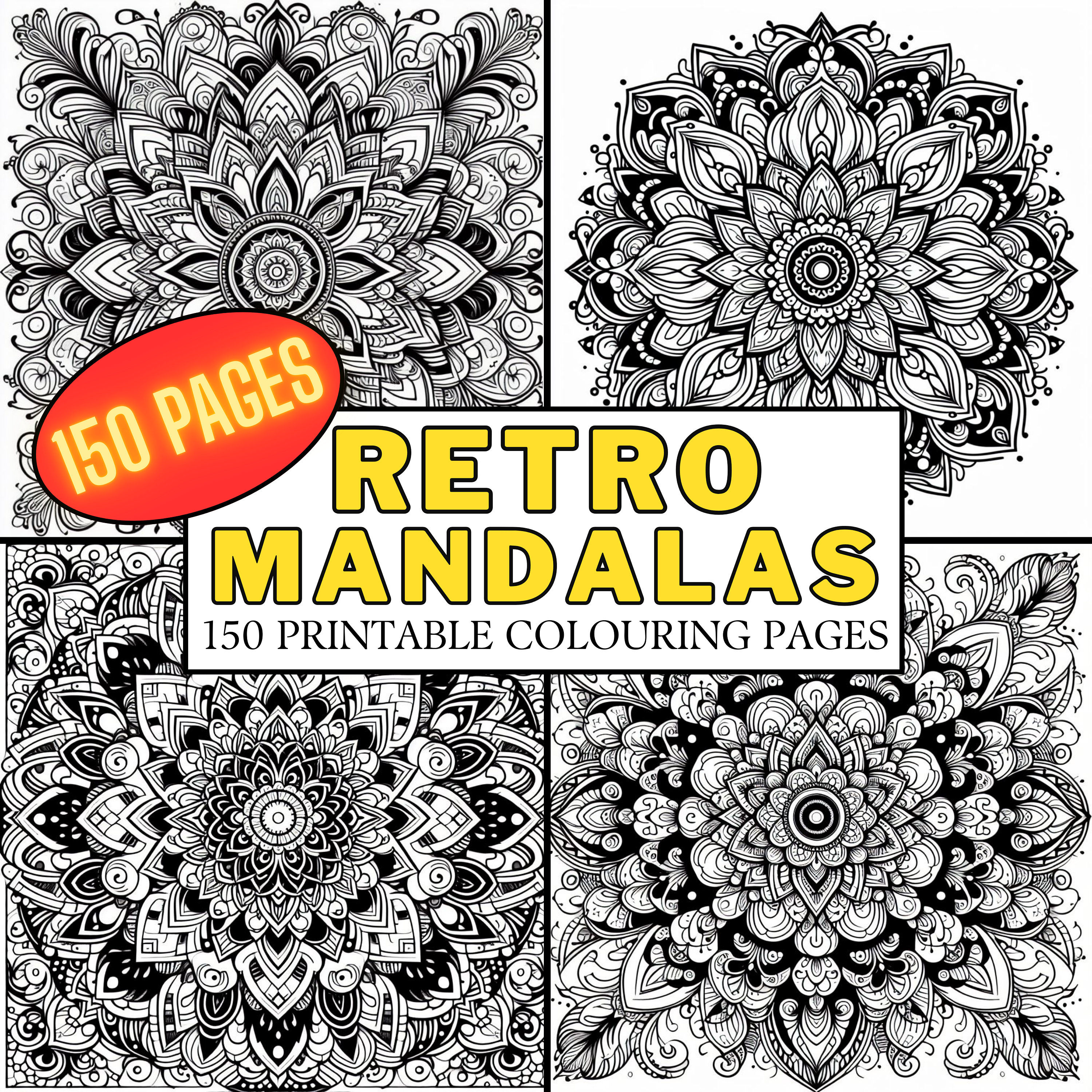 Retro Mandala COLOURING PAGES 150 Unique Printable Coloring Pages, Fun ...