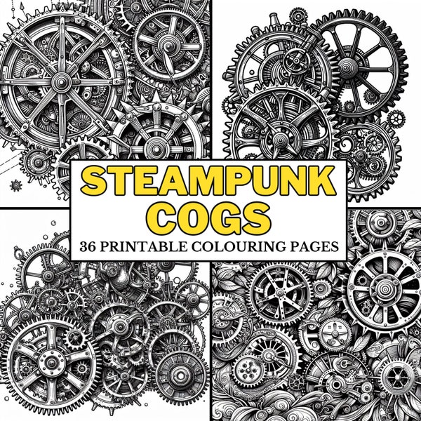 Steampunk Cogs COLOURING PAGES 36 Printable Coloring Pages, Science Fiction, Unique, Intricate, Fun for Men & Women, Teens and Adults