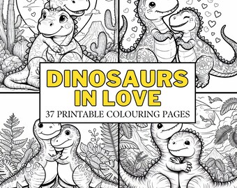 Valentine's Dinosaurs in Love COLOURING PAGES, 37 Printable Coloring Pages, Cute, Valentines Holiday Activity, Fun for Kids, Teens & Adults!