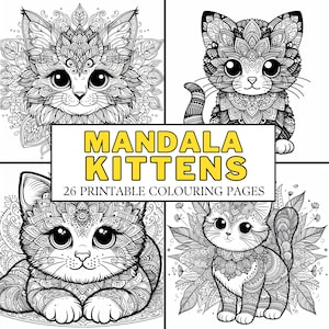Mandala Kittens COLOURING PAGES 26 Printable Coloring Pages, Mindful Animal Activity, Relaxing, Calming Fun for Kids, Teens & Adults!