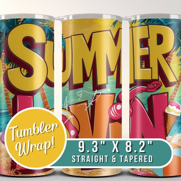 Summer Lovin' Funny PNG for Tumbler Sublimation, 20oz Tumbler Wrap, Straight & Tapered Tumbler Design, Hot Summer Life Wrap