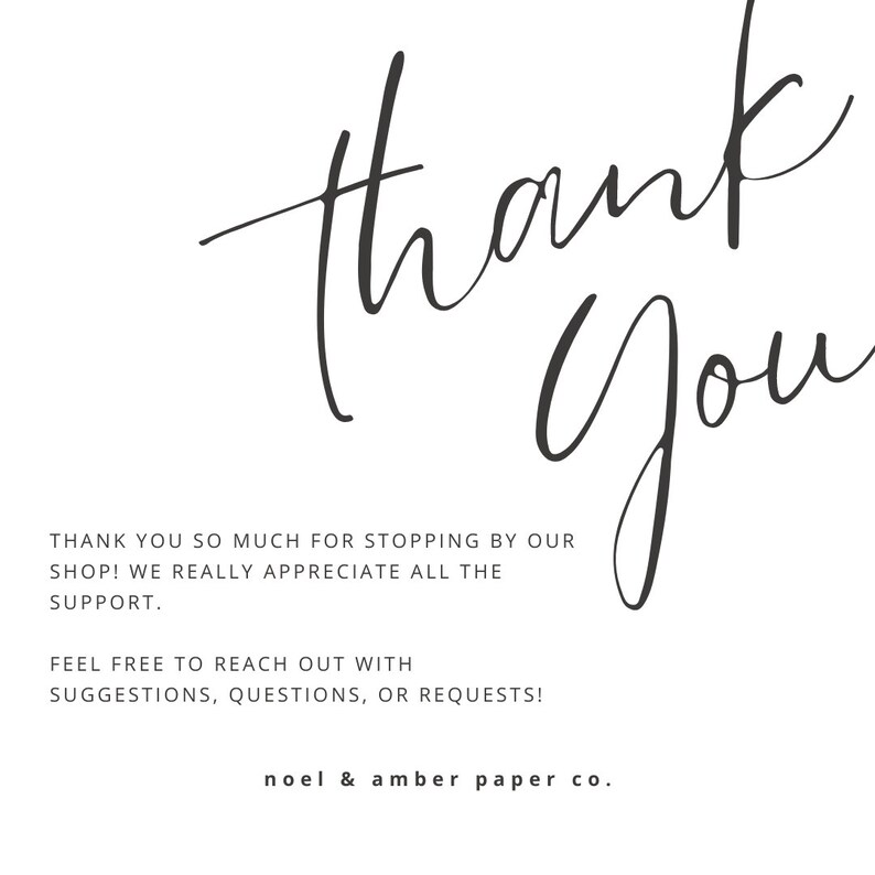 Pode incluir: Cart&atilde;o de agradecimento com uma mensagem de agradecimento escrita &agrave; m&atilde;o em tinta preta. O cart&atilde;o tamb&eacute;m inclui o texto "THANK YOU SO MUCH FOR STOPPING BY OUR SHOP! WE REALLY APPRECIATE ALL THE SUPPORT. FEEL FREE TO REACH OUT WITH SUGGESTIONS, QUESTIONS, OR REQUESTS! noel & amber paper co."