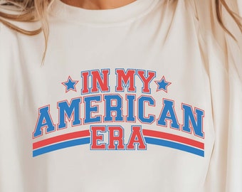 In My American Era Shirt, 4th of July Shirt, Independence Day, Patriotic Shirt, USA Shirt, Fourth Of July Shirt, American Flag Shirt