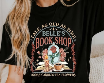 Tale as Old as Time Comfort Colors Shirt, Belles Book Shop, Princess Shirts, Belle Princess Shirt, Belle's Books Shirts, Belle's Book Club