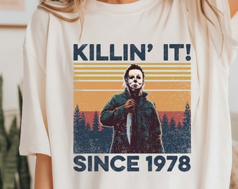 Killin' It Since 1978 Michael Myers Halloween Shirt
