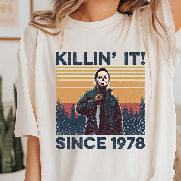 Killin It Since 1984 Shirt, Funny Michael T-shirt, Halloween Gift, Horror Character Hoodie, Funny Michael Myers Fan Shirt
