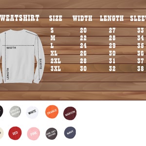 May include: A size chart for a sweatshirt with measurements in inches for width, length, and sleeve length. The chart shows sizes from S to 3XL. The sweatshirt is shown in white with a mock-up of the measurements.