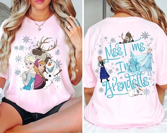 Two Sided Elsa Anna Olaf Sven Meet Me In Arendelle Comfort Colors Shirt, Retro Frozen Disney  T-shirt, Magic Kingdom, Disneyland Trip