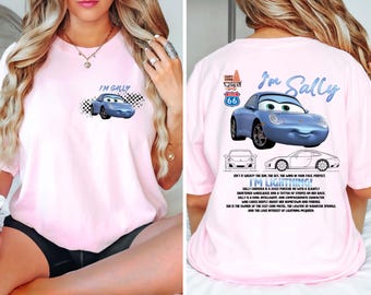 Disney Pixar I'm Sally T-Shirt, Comfort Colors® Cars Sally Two-Sided Shirt, Radiator Springs Tee, Disney Trip Shirt, Family Vacation Tee