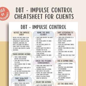 May include: A white paper with the title "DBT - IMPULSE CONTROL CHEATSHEET FOR CLIENTS" and bulleted lists of instructions. The paper includes sections on noticing impulses, naming urges, shifting attention, and using coping skills. A red and white circular sticker that says "USED BY PROFESSIONALS" is in the upper left corner.