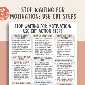 May include: A white poster with black text titled "STOP WAITING FOR MOTIVATION: USE CBT ACTION STEPS." The poster includes sections on noticing patterns, focusing on tasks, and consistency. A red circular sticker reads "USED BY PROFESSIONALS."