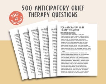 500 Anticipatory Grief Therapy Questions, Grief and Loss Interventions, Grief Worksheets Pre Bereavement, Therapy Cheat Sheet Phrases